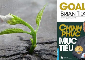 Chinh Phục Mục Tiêu – Người dẫn đường giúp bạn hiện thực hoá mọi Mơ Ước