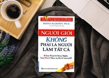 Người giỏi không phải là người làm tất cả