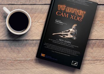 Tử Huyệt Cảm Xúc – Ma thuật thôi miên bất kỳ ai bằng lời nói