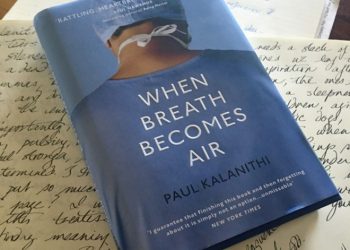KHI HƠI THỞ HÓA THINH KHÔNG – PAUL KALANITHI