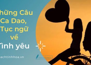 Ca Dao, Tục Ngữ Về Tình Yêu Hay, Cảm Xúc Nhất