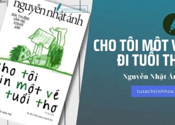 Review Sách “Cho Tôi Xin Một Vé Đi Tuổi Thơ”