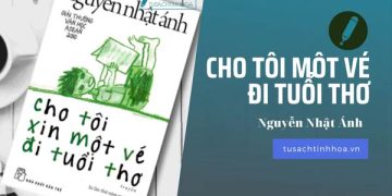 Review Sách “Cho Tôi Xin Một Vé Đi Tuổi Thơ”