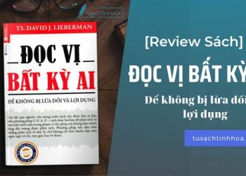 Review Đọc Vị Bất Kỳ Ai – Để Không Bị Lừa Dối Và Lợi Dụng