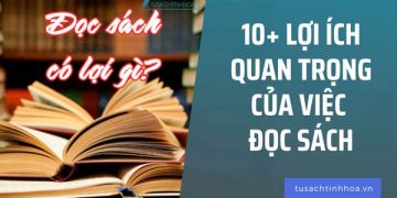 10+ Lợi Ích Quan Trọng Của Việc Đọc Sách Giúp Bạn “Giàu” Lên