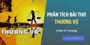Top bài phân tích Thương Vợ của Tú Xương hay nhất