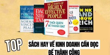 Những Cuốn Sách Hay Về Kinh Doanh Cần Phải Đọc Để Thành Công