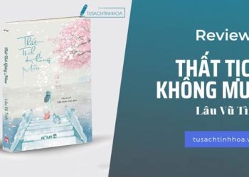 Thất Tịch Không Mưa – Tình yêu nghiệt ngã không thắng nổi số phận 