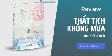 Thất Tịch Không Mưa – Tình yêu nghiệt ngã không thắng nổi số phận 