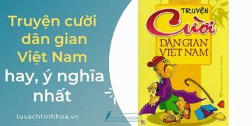 Tuyển Tập Truyện Cười Dân Gian Việt Nam Ngắn & Ý Nghĩa