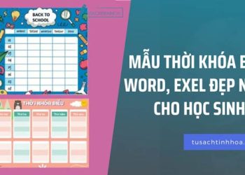Mẫu Thời khóa biểu Word, Exel đẹp nhất cho học sinh