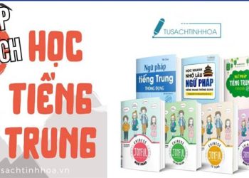 Top 5+ cuốn sách học tiếng Trung tốt nhất cho người mới bắt đầu 